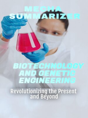 cover image of Biotechnology and Genetic Engineering
